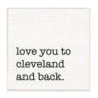 Love You To Cleveland Block Sign