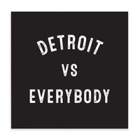 Detroit Vs Everyone Block Sign