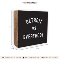 Detroit Vs Everyone Block Sign