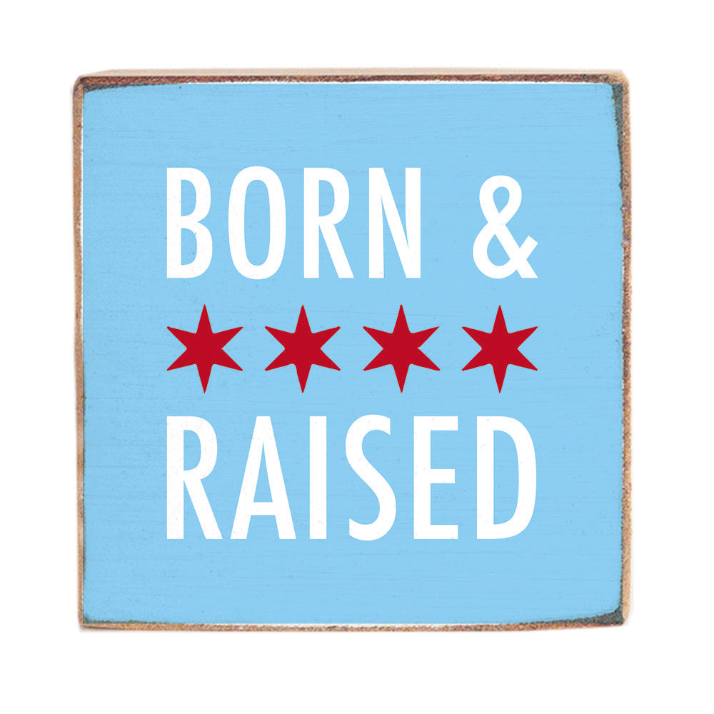 Chicago Born and Raised Wood Block