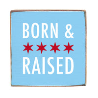 Chicago Born and Raised Wood Block