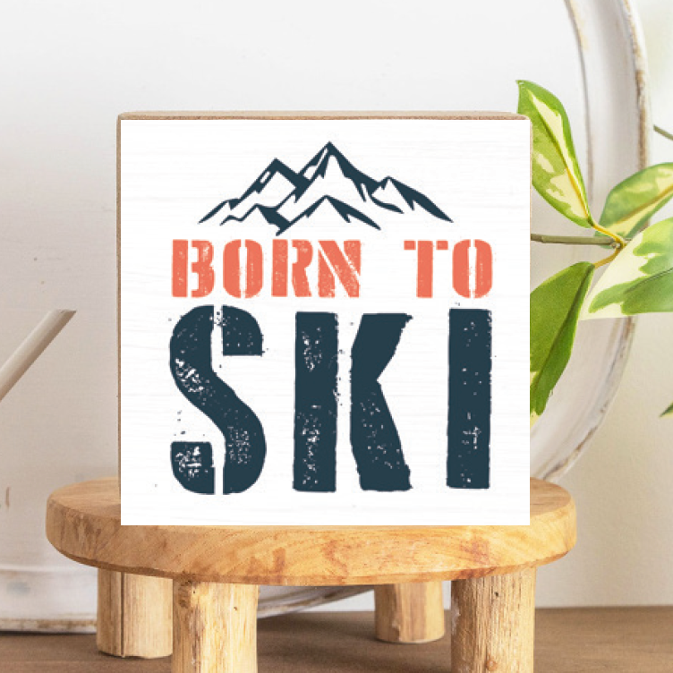 Born To Ski Decorative Wooden Block