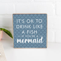 Drink If You're a Mermaid Decorative Square Block Sign
