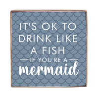 Drink If You're a Mermaid Decorative Square Block Sign