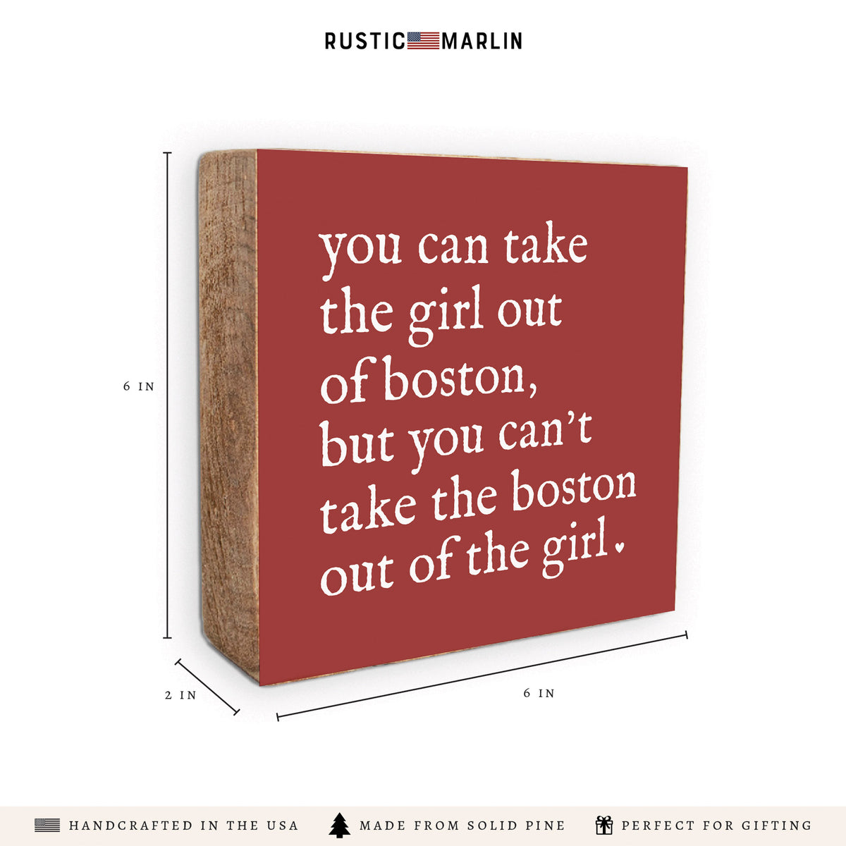 Can't Take The Girl Out Of Boston Block Sign