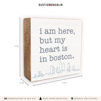 My Heart Is In Boston Block Sign