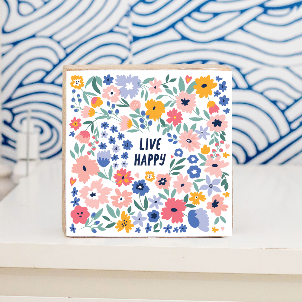 Live Happy Floral Block