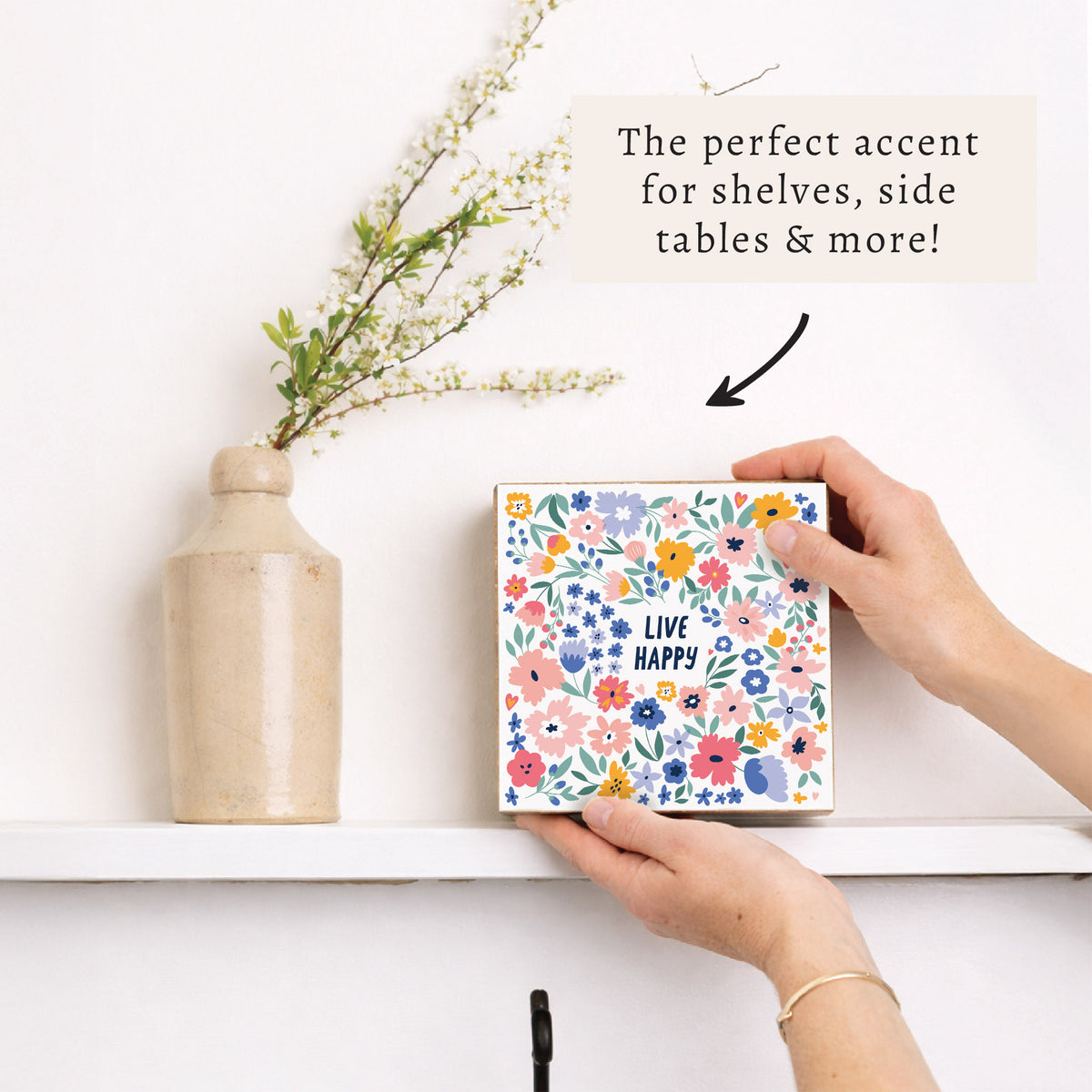 Live Happy Floral Block Sign