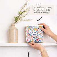Live Happy Floral Block Sign