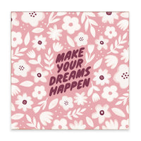Make Your Dreams Happen Block Sign