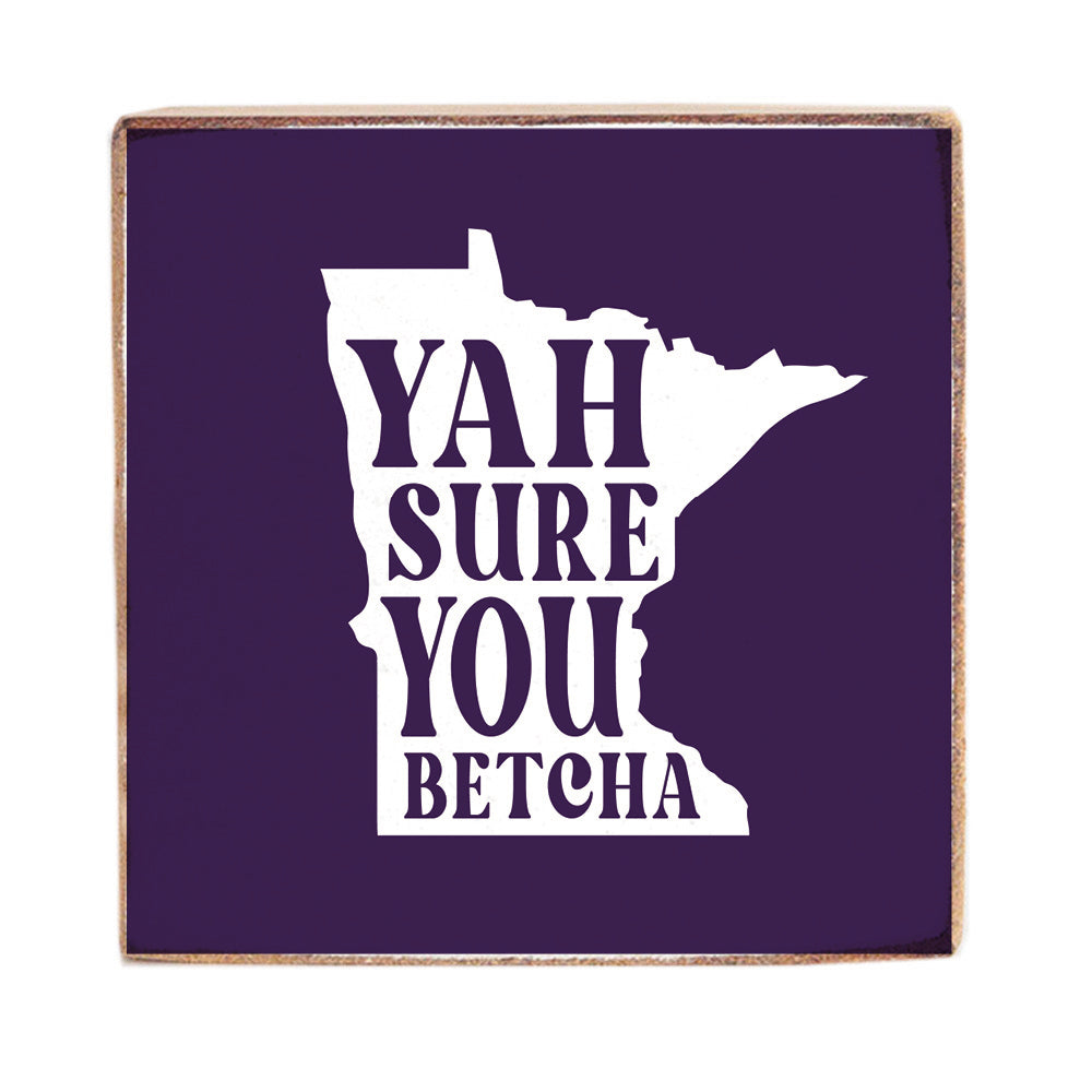 MN State Outline Yah Sure Block