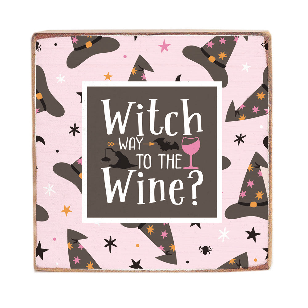 Witch Way to the Wine Square Block Sign
