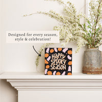 Ghosts Happy Spooky Season Block Sign