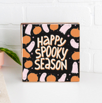 Ghosts Happy Spooky Season Block Sign