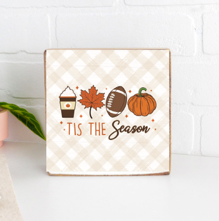 Fall Tis The Season Block Sign