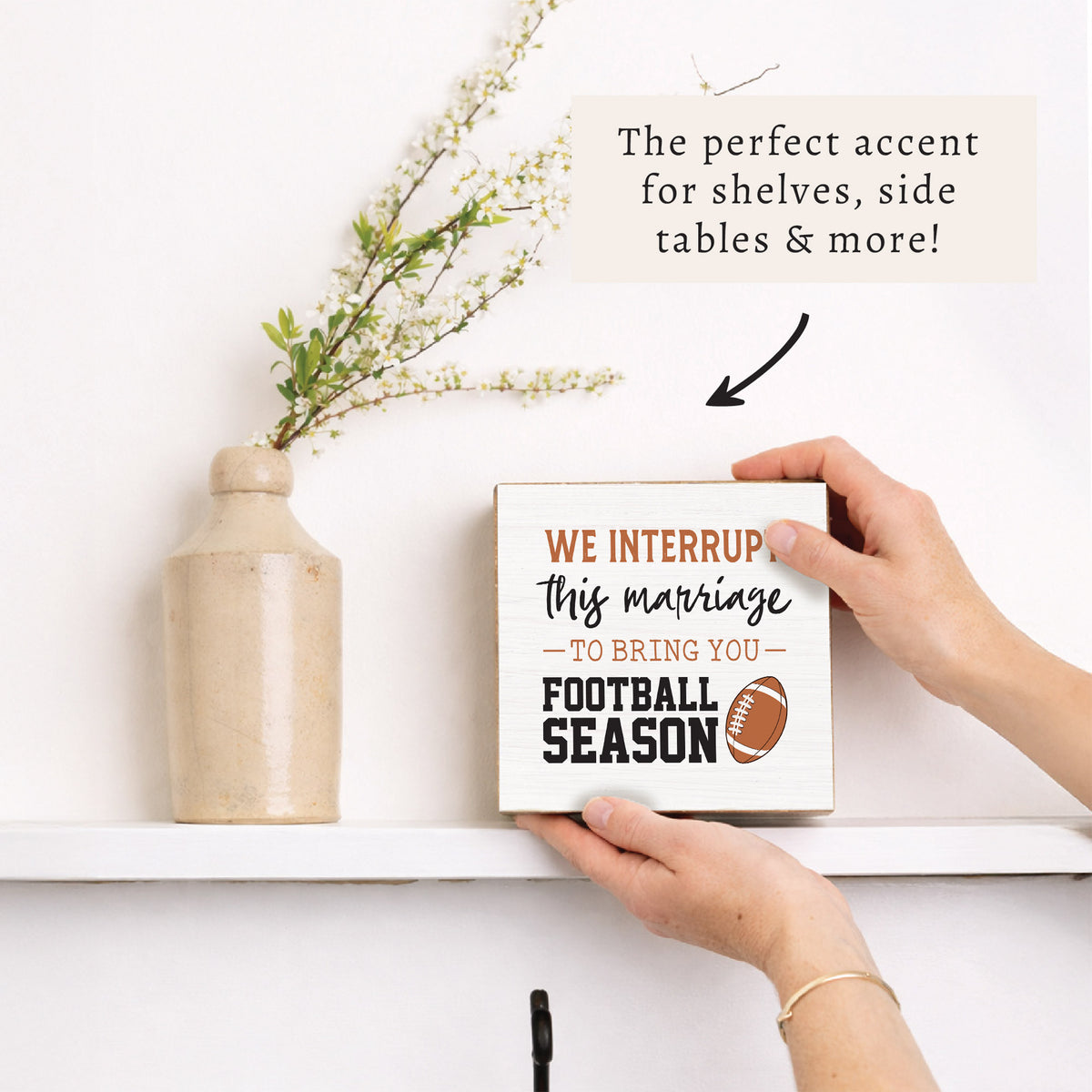 Interrupt Marriage Football Season Block Sign