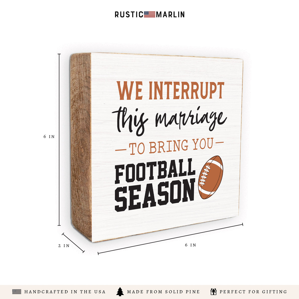 Interrupt Marriage Football Season Block Sign
