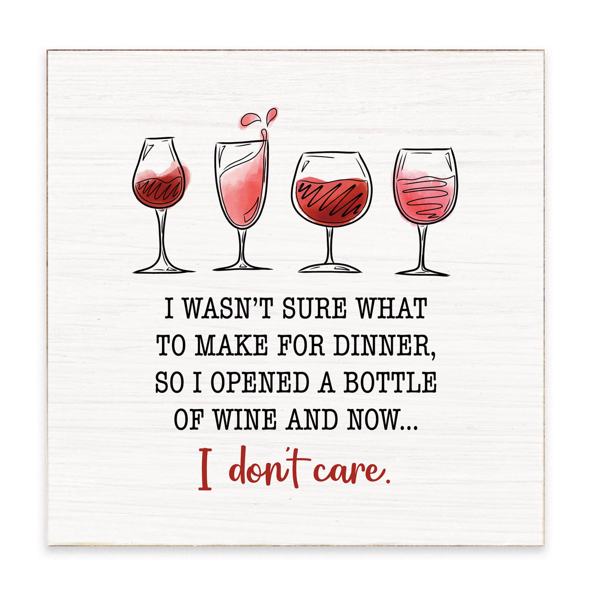 I Wasn't Sure What To Make For Dinner Wine Block Sign