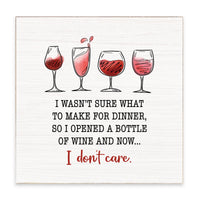 I Wasn't Sure What To Make For Dinner Wine Block Sign