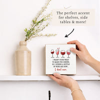 I Wasn't Sure What To Make For Dinner Wine Block Sign