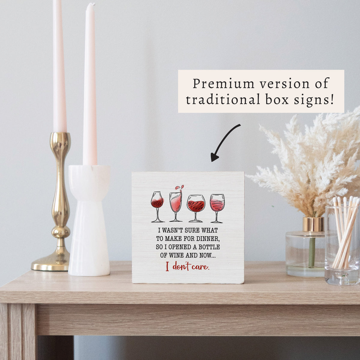 I Wasn't Sure What To Make For Dinner Wine Block Sign