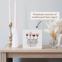 I Wasn't Sure What To Make For Dinner Wine Block Sign