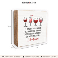 I Wasn't Sure What To Make For Dinner Wine Block Sign