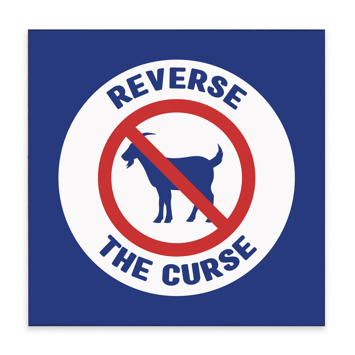 Chicago Reverse The Curse Block Sign
