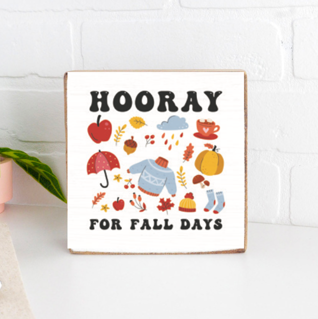 Hooray For Fall Days Decorative Wooden Block