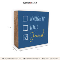 Naughty, Nice, Jewish Block Sign