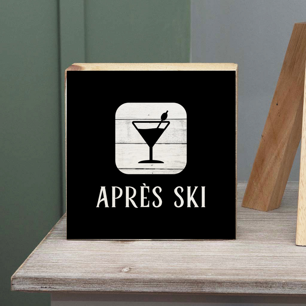 Black and White Apres Ski Martini Decorative Wooden Block