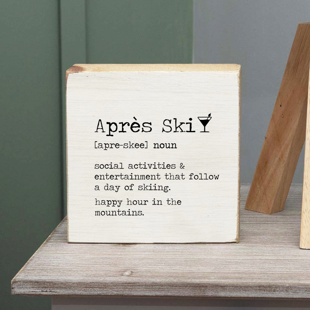 Apres Ski Definition Decorative Wooden Block