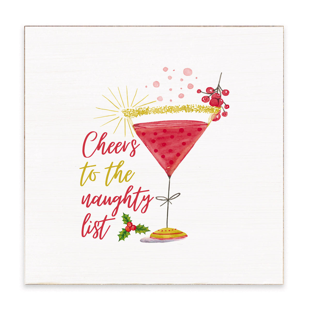 Cheers To The Naughty List Block Sign