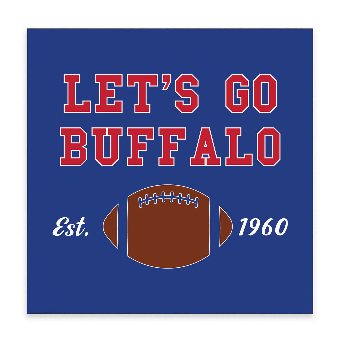Buffalo Let's Go Block Sign