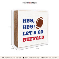 Buffalo Hey, Hey Let's Go Block Sign