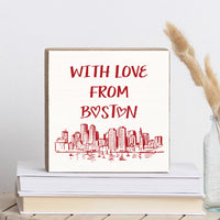 With Love from Boston Wood Block