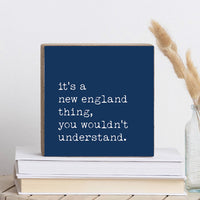 It’s a New England Thing Square Block Sign