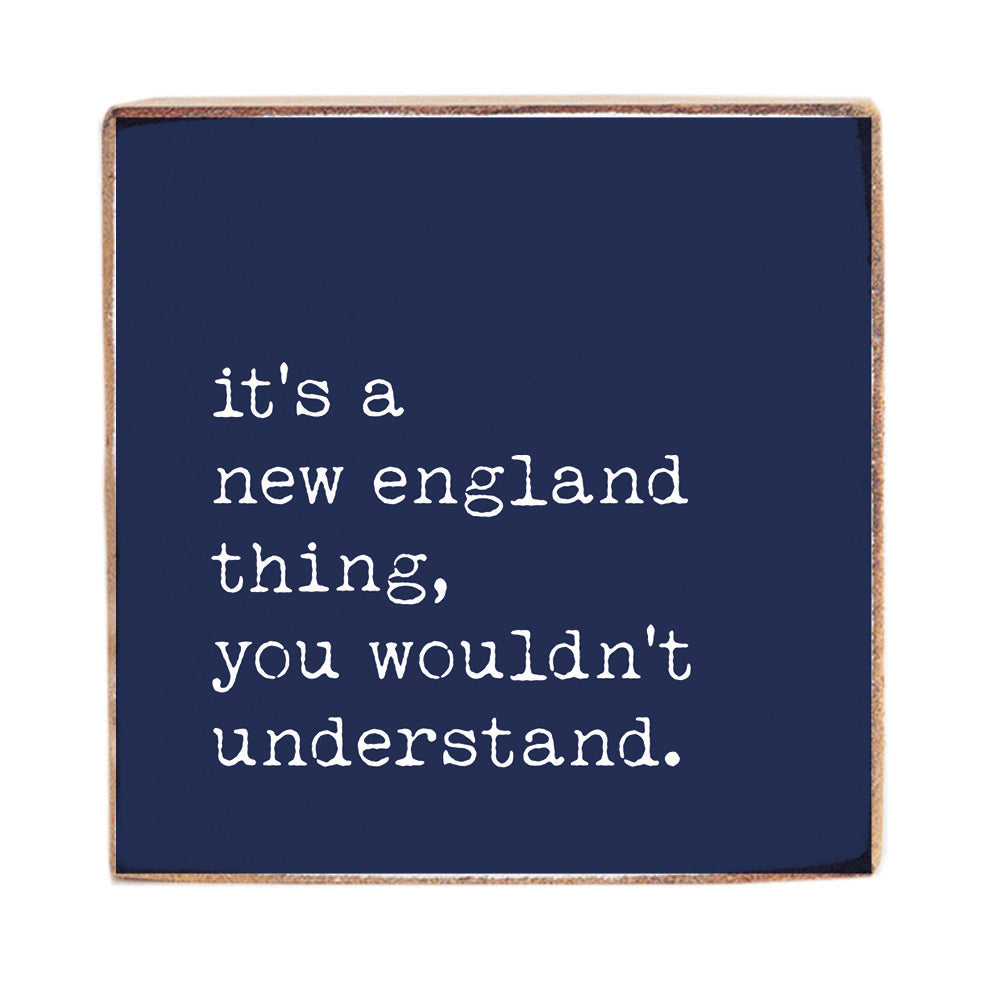 It’s a New England Thing Square Block Sign