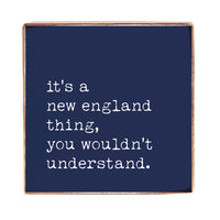 It’s a New England Thing Square Block Sign