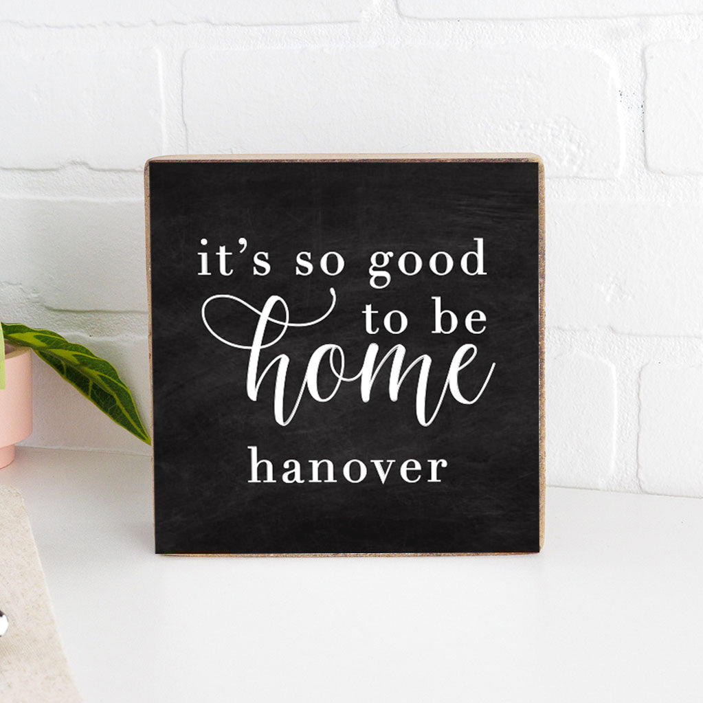 Personalized So Good To Be Home Decorative Wooden Block
