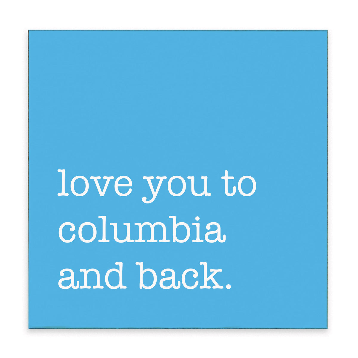 Love You To Personalized Block Sign