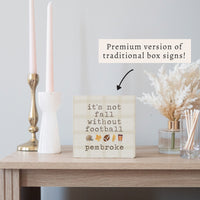 Not Fall Without Football Personalized Block Sign