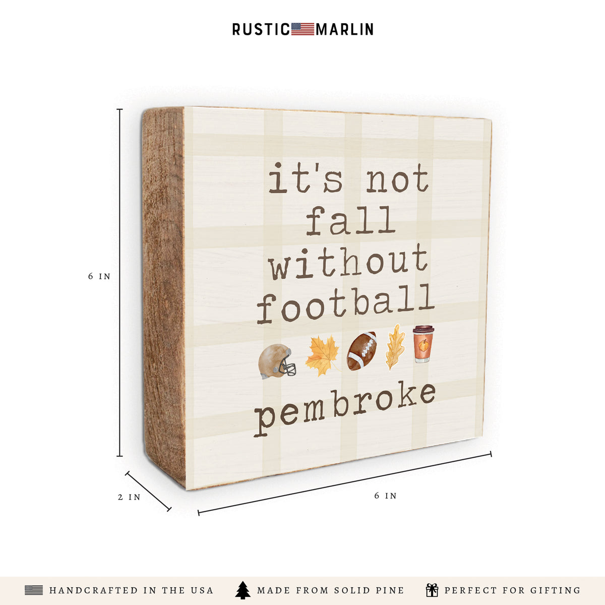 Not Fall Without Football Personalized Block Sign