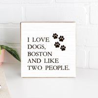 I Love Dogs Personalized Square Block Sign