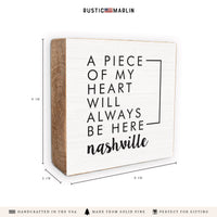My Heart Will Always Be Here Personalized Block Sign