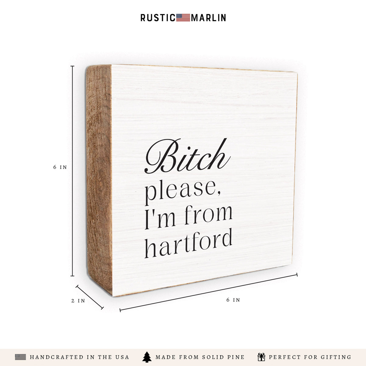 Bitch Please I'm From Personalized Block Sign