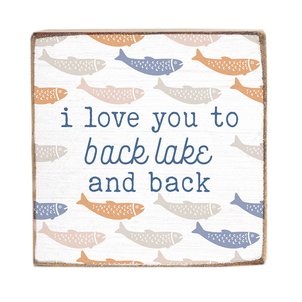 I Love You To Back Lake Personalized Square Block Sign