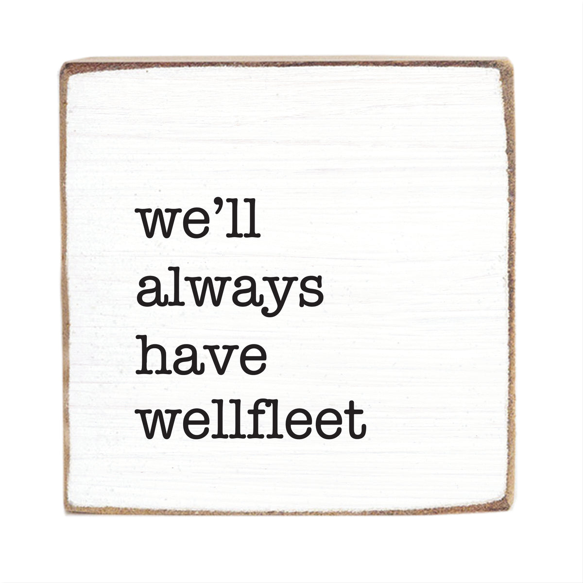 We'll Always Have Personalized Wood Block
