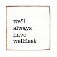 We'll Always Have Personalized Wood Block