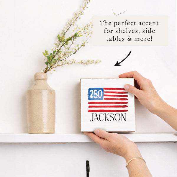 America 250 Flag Personalized Block Sign